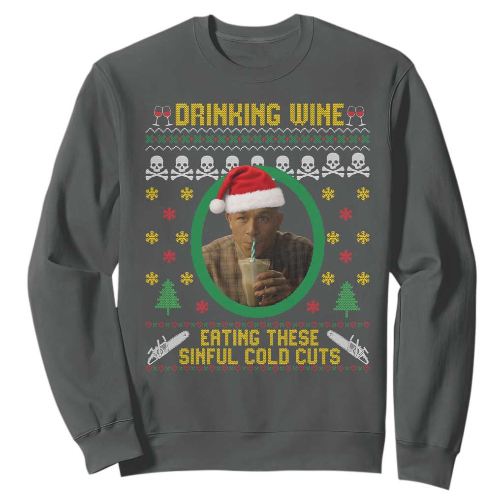 Ed Gein Christmas Sweatshirt Drinking Wine Eating These Sinful Cold Cuts TS14 Dark Heather Print Your Wear