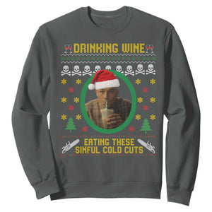 Ed Gein Christmas Sweatshirt Drinking Wine Eating These Sinful Cold Cuts TS14 Dark Heather Print Your Wear