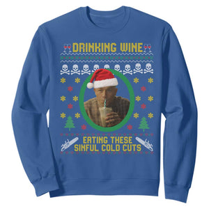 Ed Gein Christmas Sweatshirt Drinking Wine Eating These Sinful Cold Cuts TS14 Royal Blue Print Your Wear