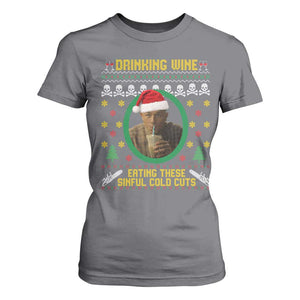 Ed Gein Christmas T Shirt For Women Drinking Wine Eating These Sinful Cold Cuts TS14 Charcoal Print Your Wear