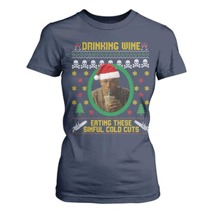 Ed Gein Christmas T Shirt For Women Drinking Wine Eating These Sinful Cold Cuts TS14 Navy Print Your Wear