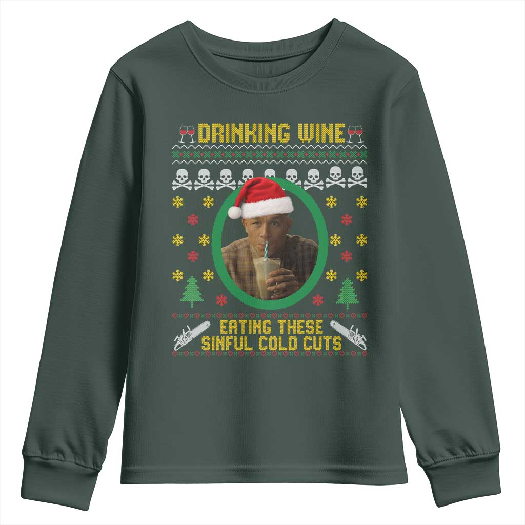 Ed Gein Christmas Youth Sweatshirt Drinking Wine Eating These Sinful Cold Cuts TS14 Dark Forest Green Print Your Wear
