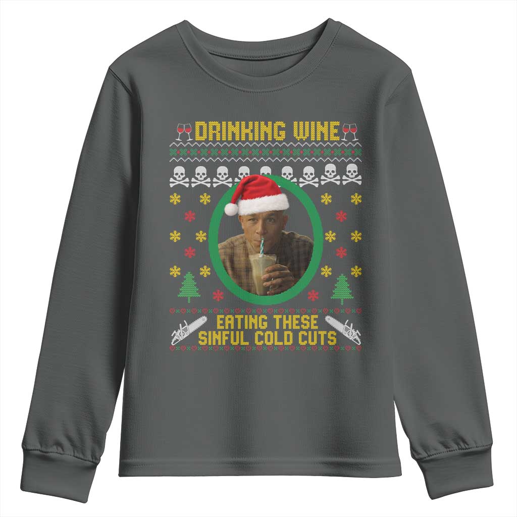 Ed Gein Christmas Youth Sweatshirt Drinking Wine Eating These Sinful Cold Cuts TS14 Dark Heather Print Your Wear