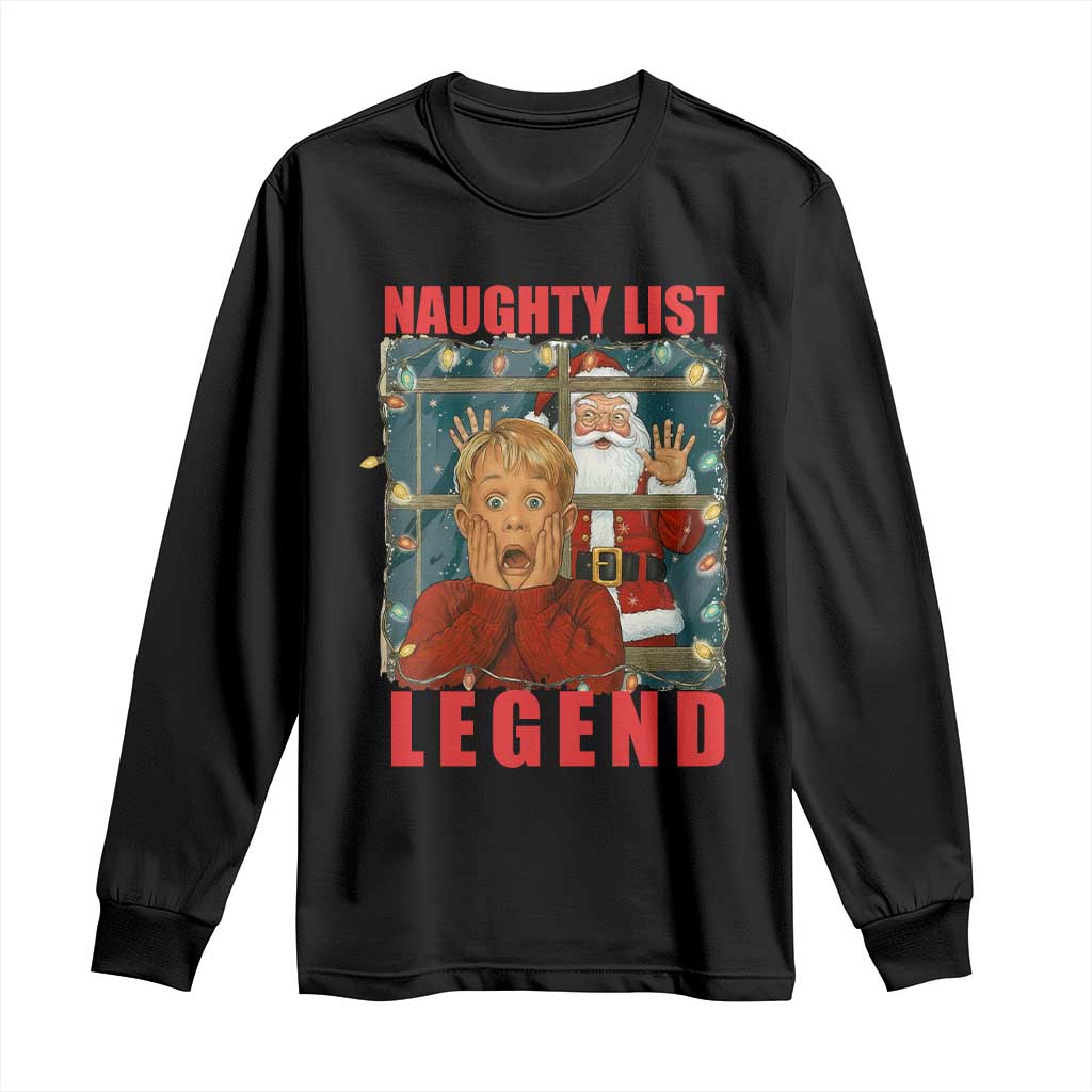 Santa Christmas Movie Funny Long Sleeve Shirt Naughty List Legend TS14 Black Print Your Wear