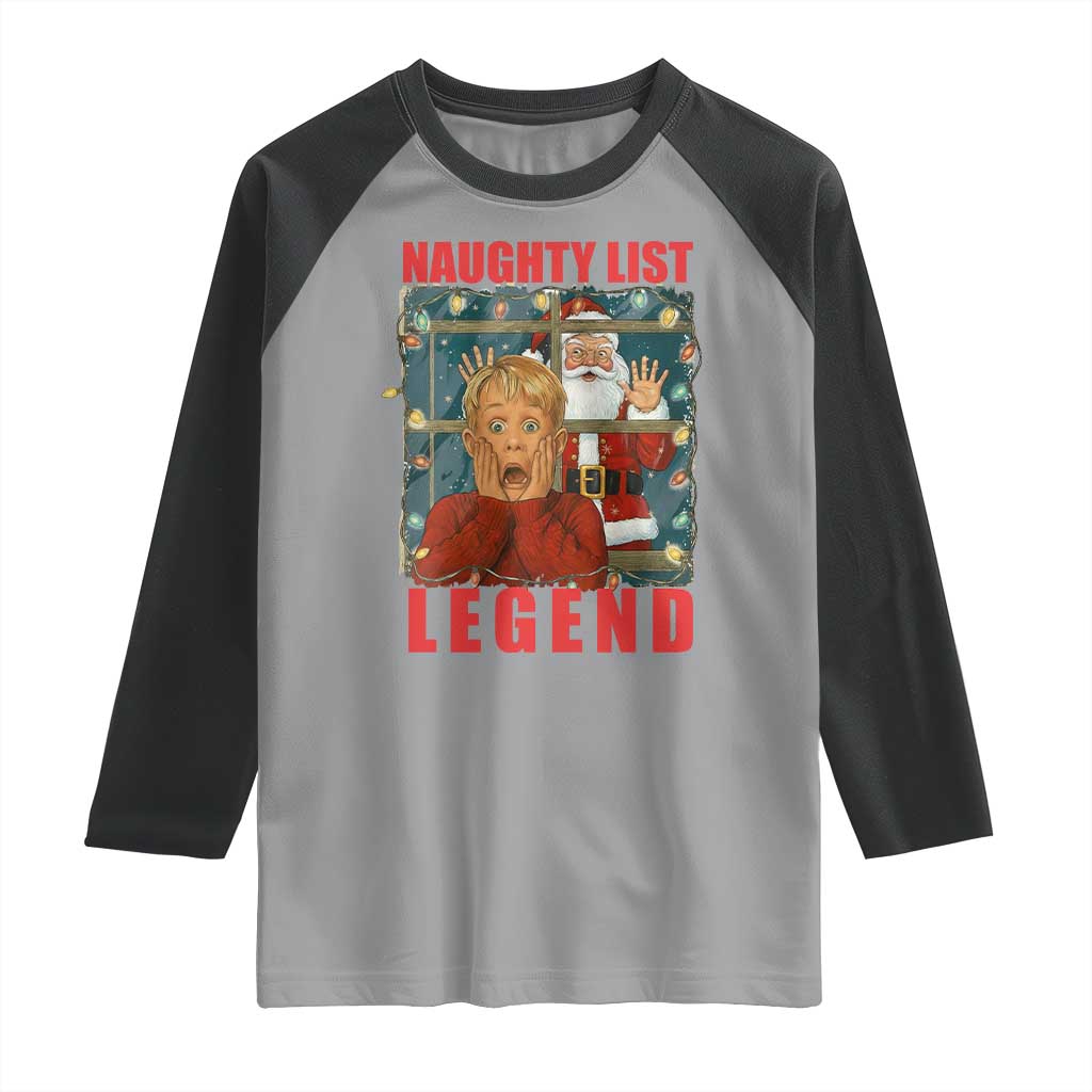 Santa Christmas Movie Funny Raglan Shirt Naughty List Legend TS14 Sport Gray Black Print Your Wear