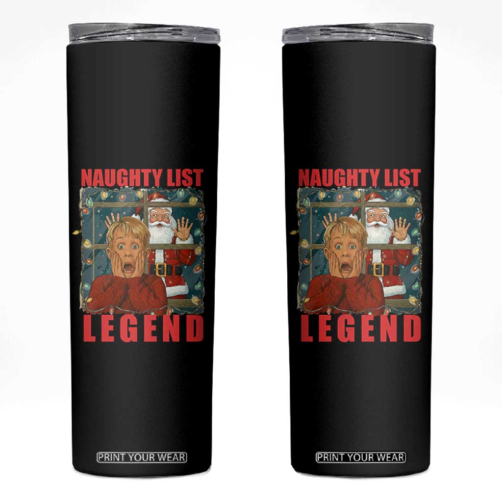 Santa Christmas Movie Funny Skinny Tumbler Naughty List Legend TS14 Black Print Your Wear