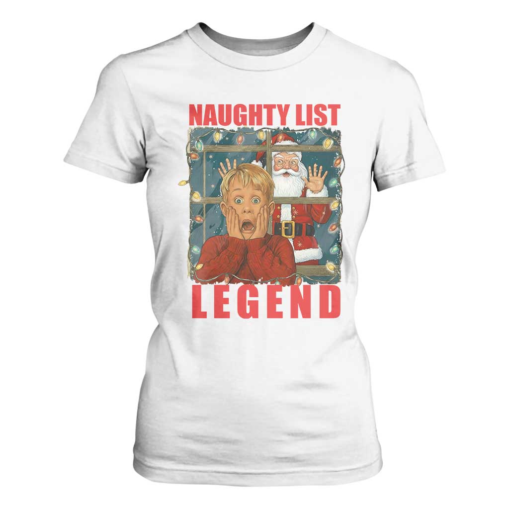 Santa Christmas Movie Funny T Shirt For Women Naughty List Legend TS14 White Print Your Wear