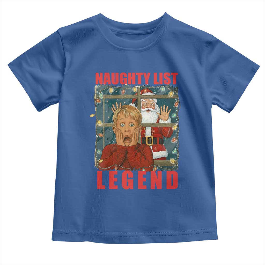 Santa Christmas Movie Funny Toddler T Shirt Naughty List Legend TS14 Royal Blue Print Your Wear