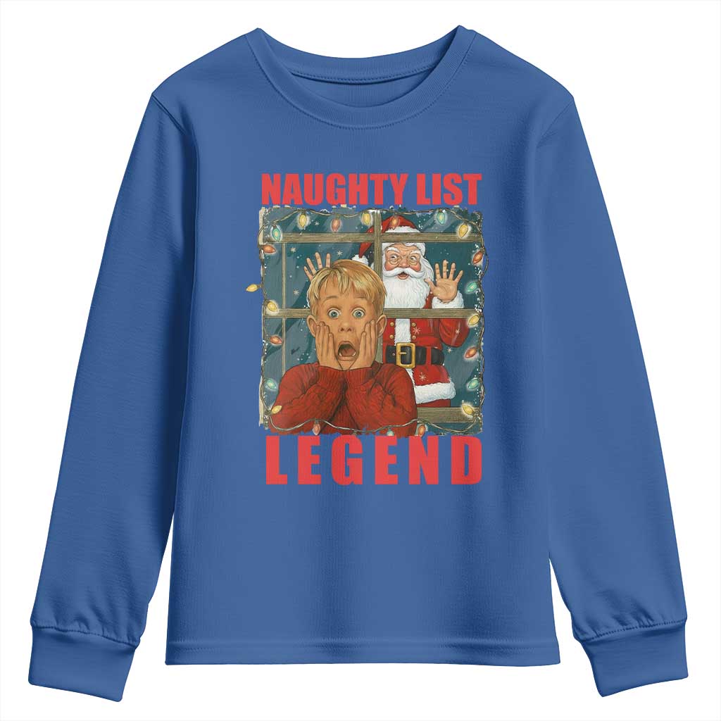 Santa Christmas Movie Funny Youth Sweatshirt Naughty List Legend TS14 Royal Blue Print Your Wear