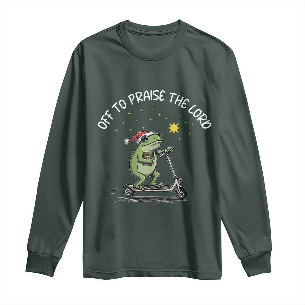 Funny Frog Christian Long Sleeve Shirt Off To Praise The Lord TS14 Dark Forest Green Print Your Wear