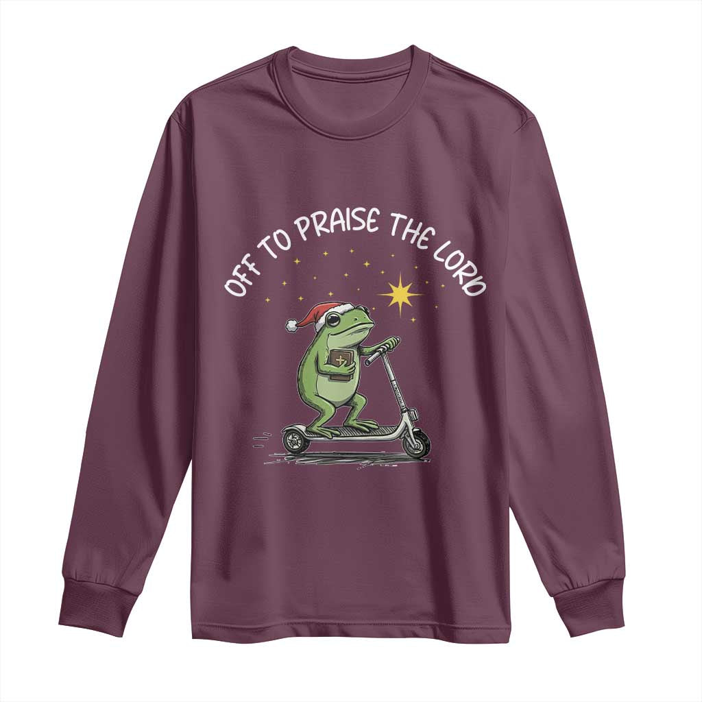 Funny Frog Christian Long Sleeve Shirt Off To Praise The Lord TS14 Maroon Print Your Wear