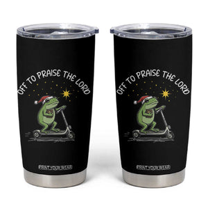 Funny Frog Christian Tumbler Cup Off To Praise The Lord TS14 Black Print Your Wear