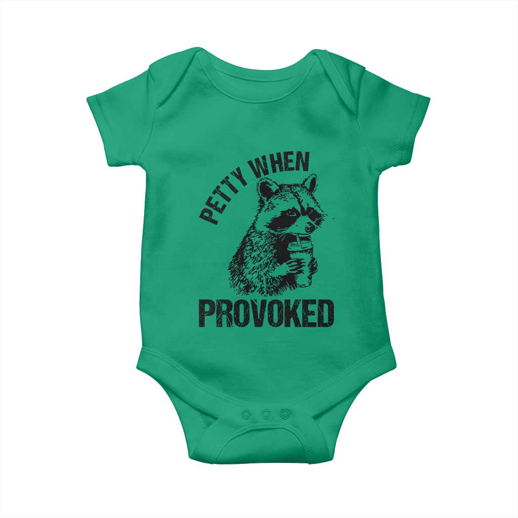 Petty When Provoked Baby Onesie Funny Raccoon Meme TS14 Irish Green Print Your Wear