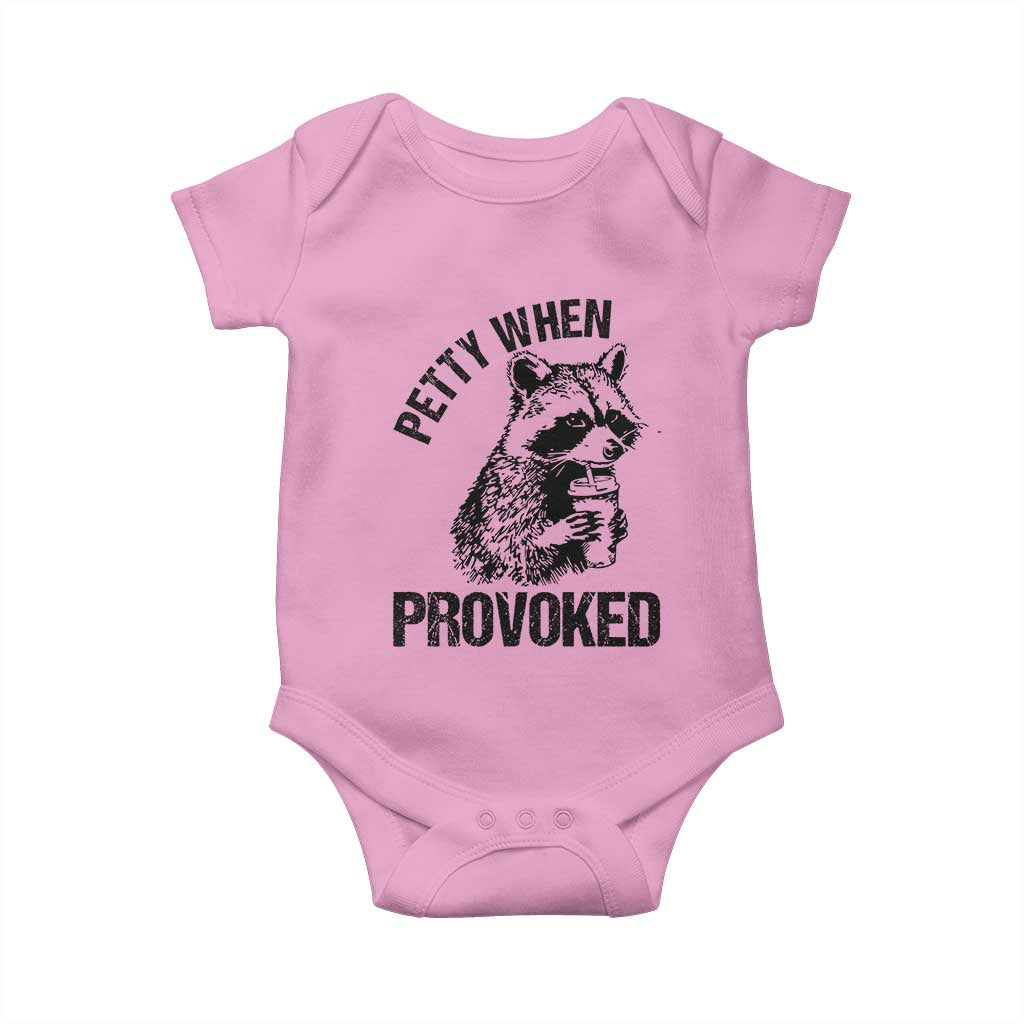 Petty When Provoked Baby Onesie Funny Raccoon Meme TS14 Light Pink Print Your Wear
