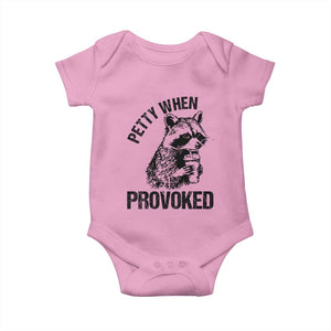 Petty When Provoked Baby Onesie Funny Raccoon Meme TS14 Light Pink Print Your Wear