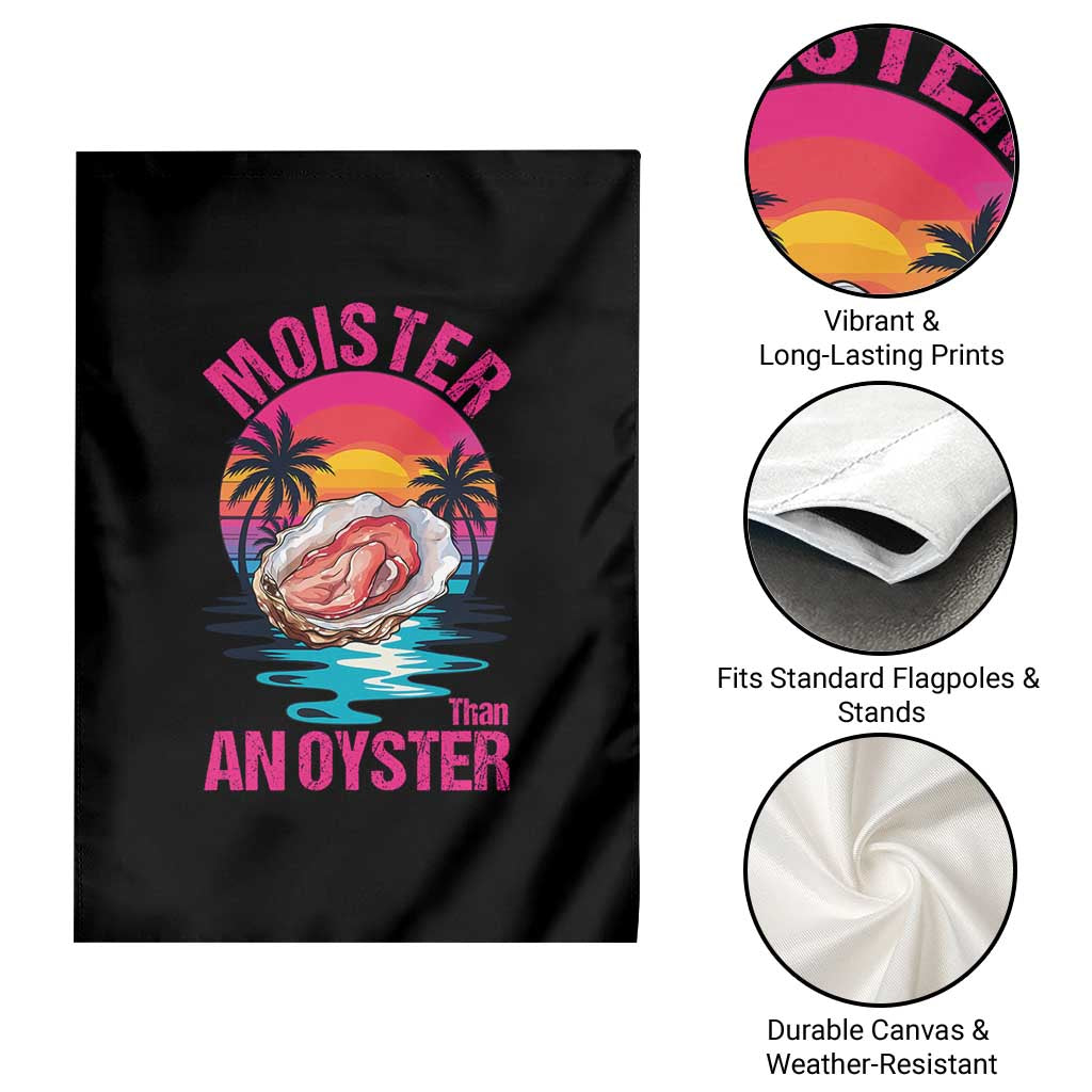 Moister Than An Oyster Garden Flag Funny Inappropriate Adult Humor Women TS14 Print Your Wear