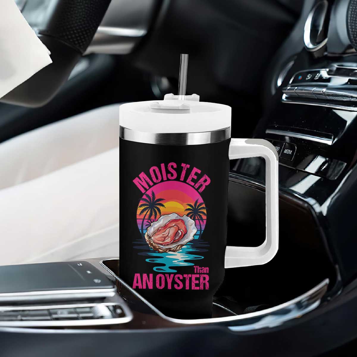Moister Than An Oyster Tumbler With Handle Funny Inappropriate Adult Humor Women TS14 Print Your Wear