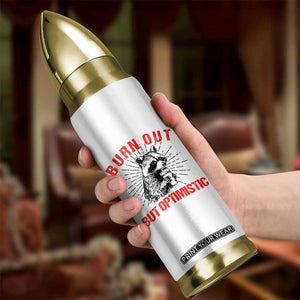 Burnt Out But Optimistic Bullet Tumbler Funny Raccoon Meme TS14 Print Your Wear