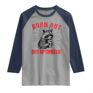 Burnt Out But Optimistic Raglan Shirt Funny Raccoon Meme TS14 Sport Gray Navy Print Your Wear