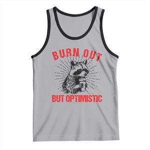 Burnt Out But Optimistic Tank Top Funny Raccoon Meme TS14 Athletic Heather Black Print Your Wear