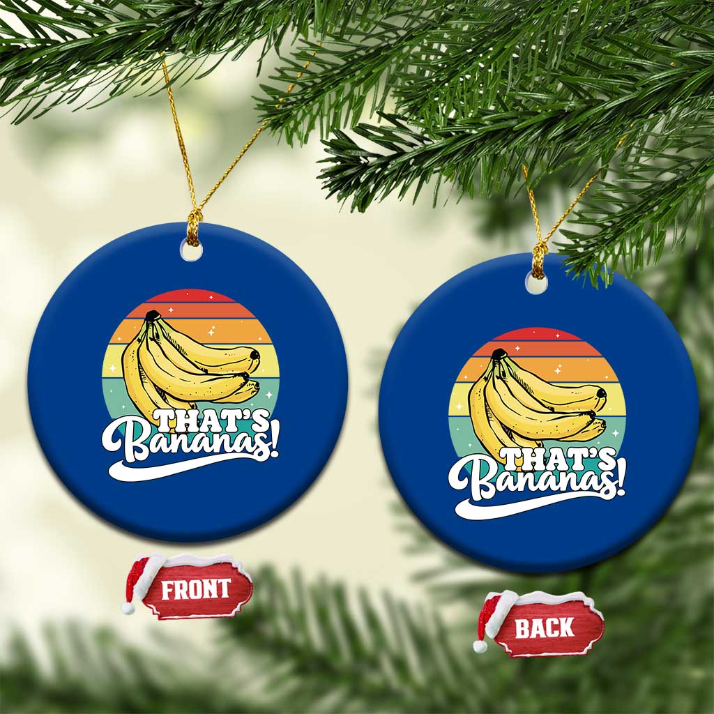 That's Bananas Ceramic Ornament Funny Banana Lover Saying TS14 1pc Blue Print Your Wear
