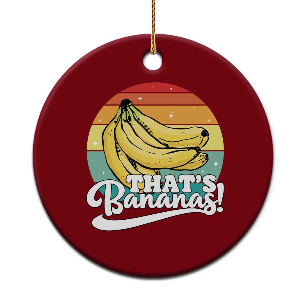 That's Bananas Ceramic Ornament Funny Banana Lover Saying TS14 1pc Red Print Your Wear