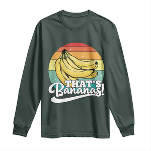 That's Bananas Long Sleeve Shirt Funny Banana Lover Saying TS14 Dark Forest Green Print Your Wear