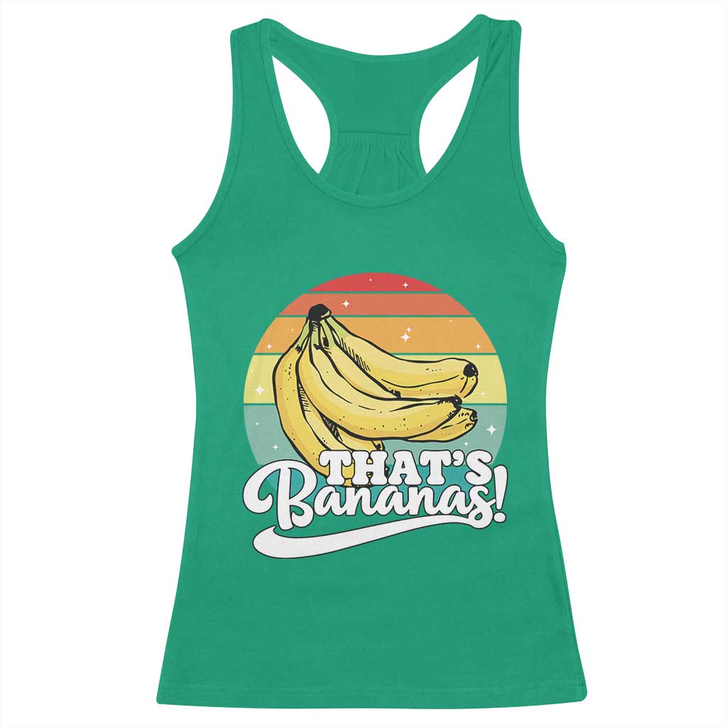 That's Bananas Racerback Tank Top Funny Banana Lover Saying TS14 Irish Green Print Your Wear