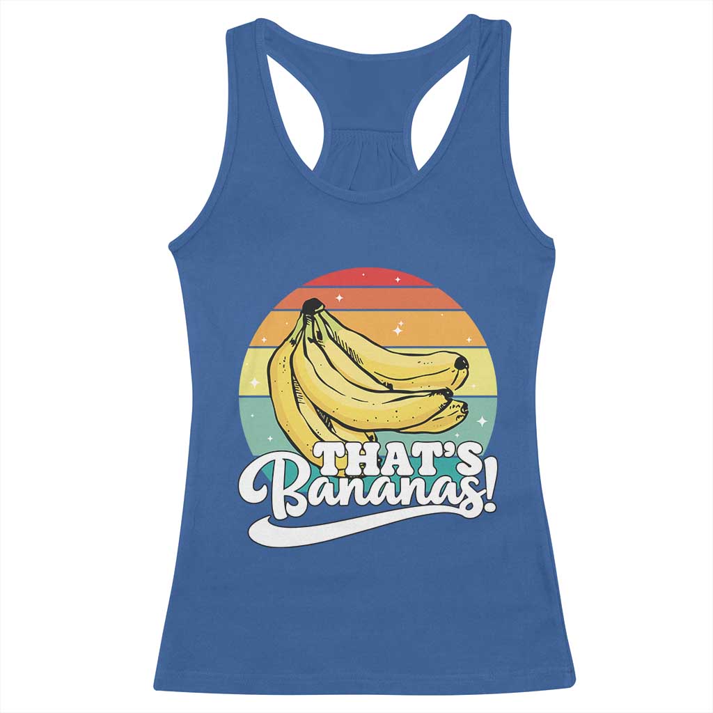 That's Bananas Racerback Tank Top Funny Banana Lover Saying TS14 Royal Blue Print Your Wear