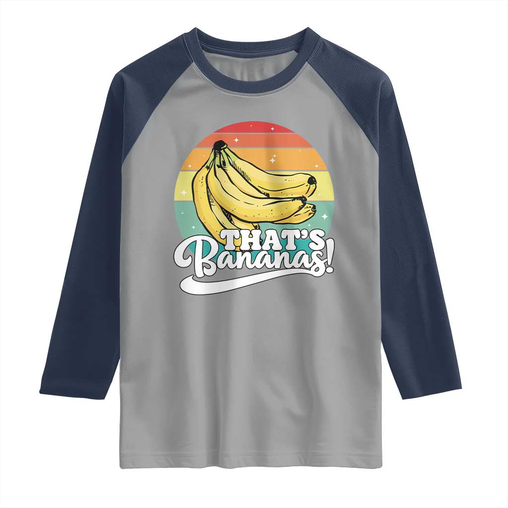 That's Bananas Raglan Shirt Funny Banana Lover Saying TS14 Sport Gray Navy Print Your Wear