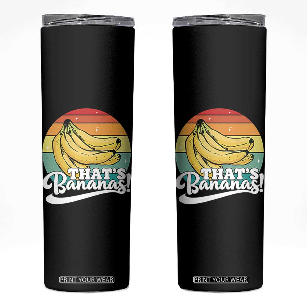 That's Bananas Skinny Tumbler Funny Banana Lover Saying TS14 Black Print Your Wear