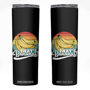 That's Bananas Skinny Tumbler Funny Banana Lover Saying TS14 Black Print Your Wear
