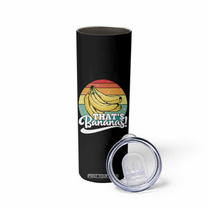 That's Bananas Skinny Tumbler Funny Banana Lover Saying TS14 Print Your Wear
