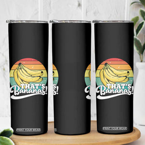 That's Bananas Skinny Tumbler Funny Banana Lover Saying TS14 Print Your Wear