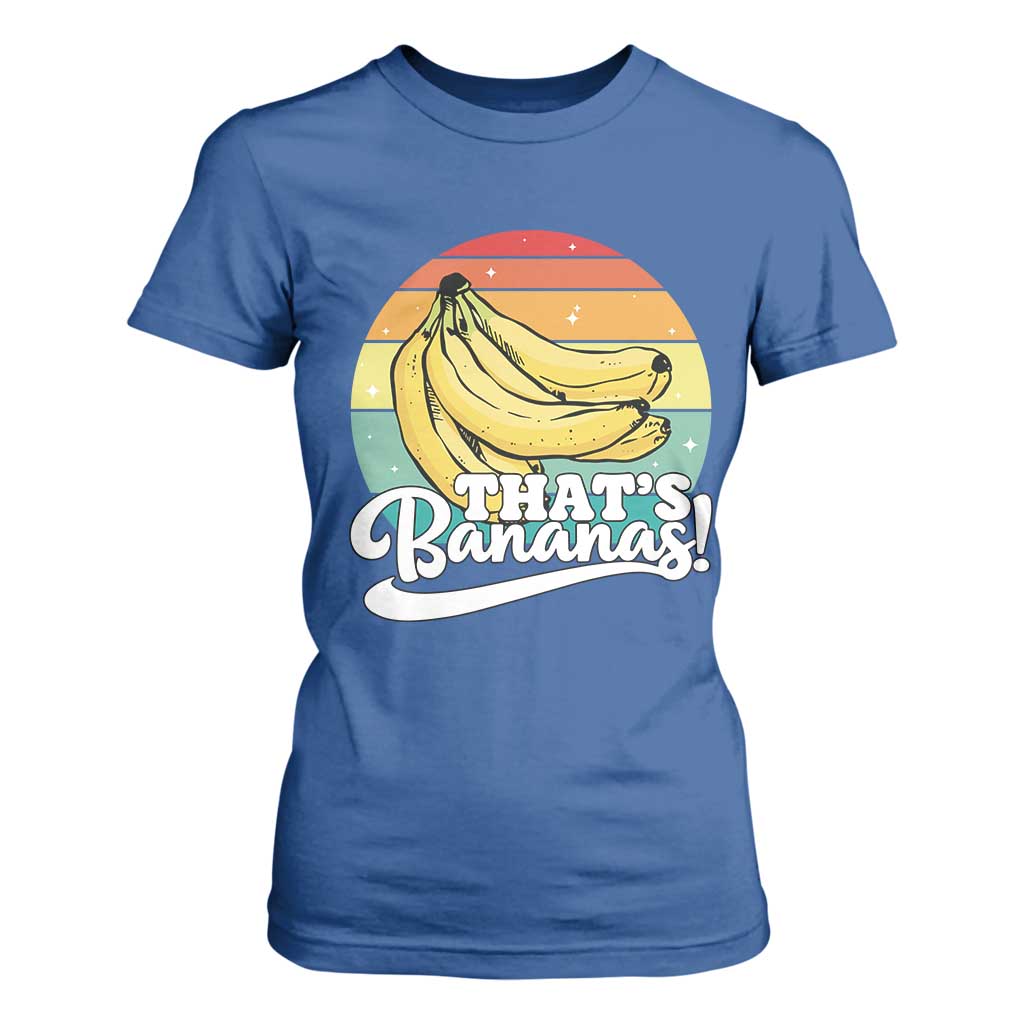 That's Bananas T Shirt For Women Funny Banana Lover Saying TS14 Royal Blue Print Your Wear