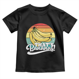 That's Bananas Toddler T Shirt Funny Banana Lover Saying TS14 Black Print Your Wear