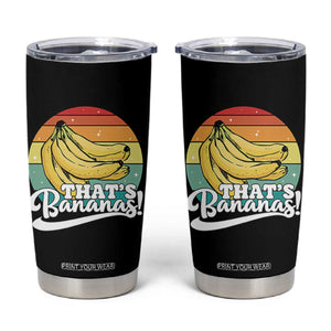 That's Bananas Tumbler Cup Funny Banana Lover Saying TS14 Black Print Your Wear