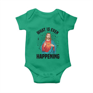 What Is Even Happening Baby Onesie Funny Christian TS14 Irish Green Print Your Wear