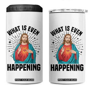 What Is Even Happening 4 in 1 Can Cooler Tumbler Funny Christian TS14 One Size: 16 oz White Print Your Wear