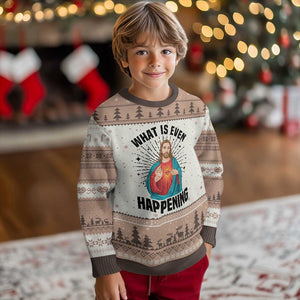 What Is Even Happening Ugly Christmas Sweater Funny Christian TS14 Mocha Mousse Print Your Wear