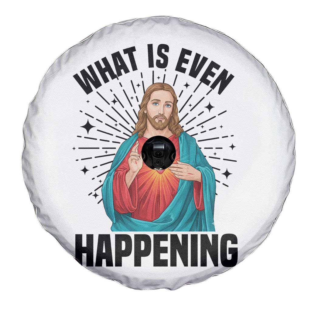 What Is Even Happening Spare Tire Cover Funny Christian TS14 Print Your Wear