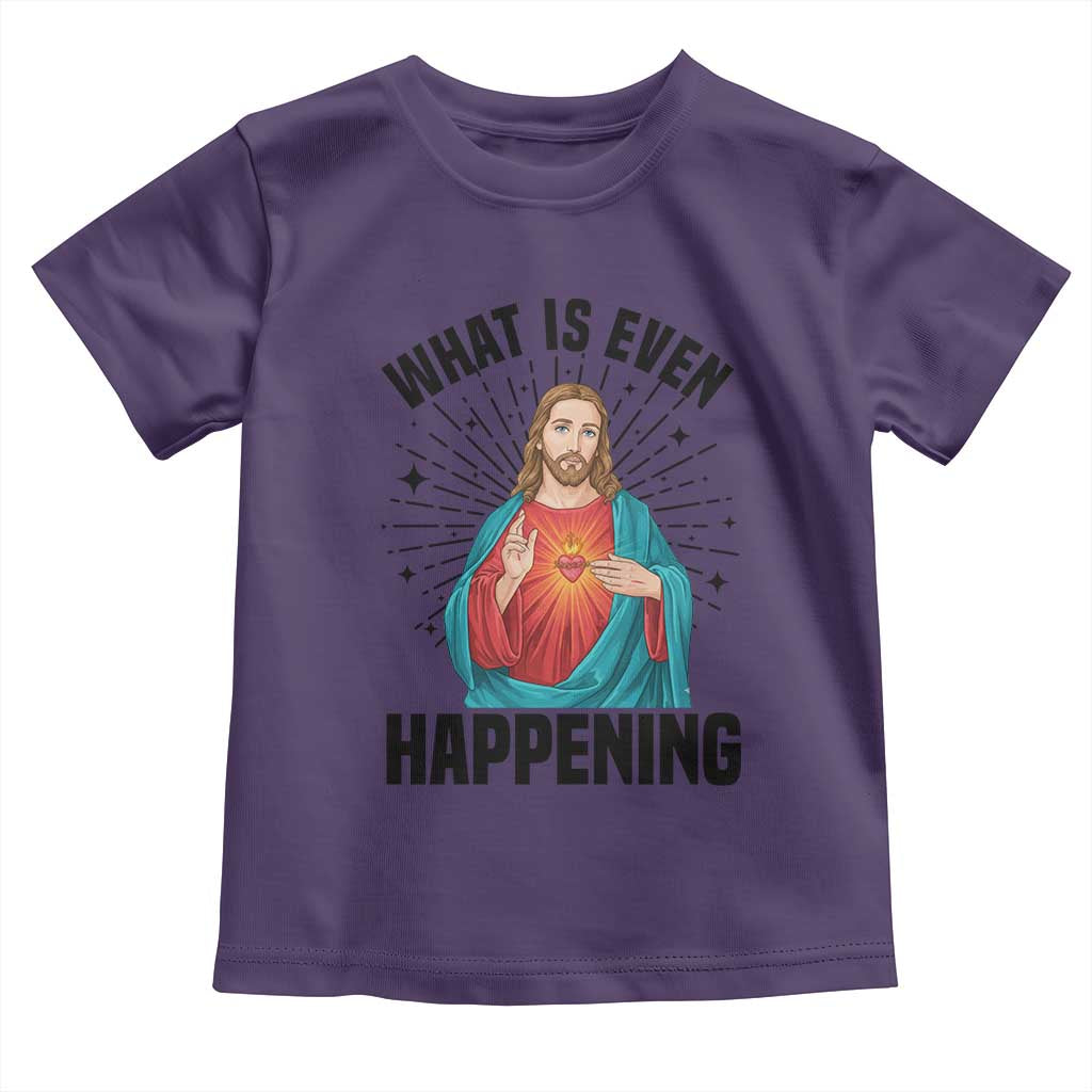 What Is Even Happening Toddler T Shirt Funny Christian TS14 Purple Print Your Wear