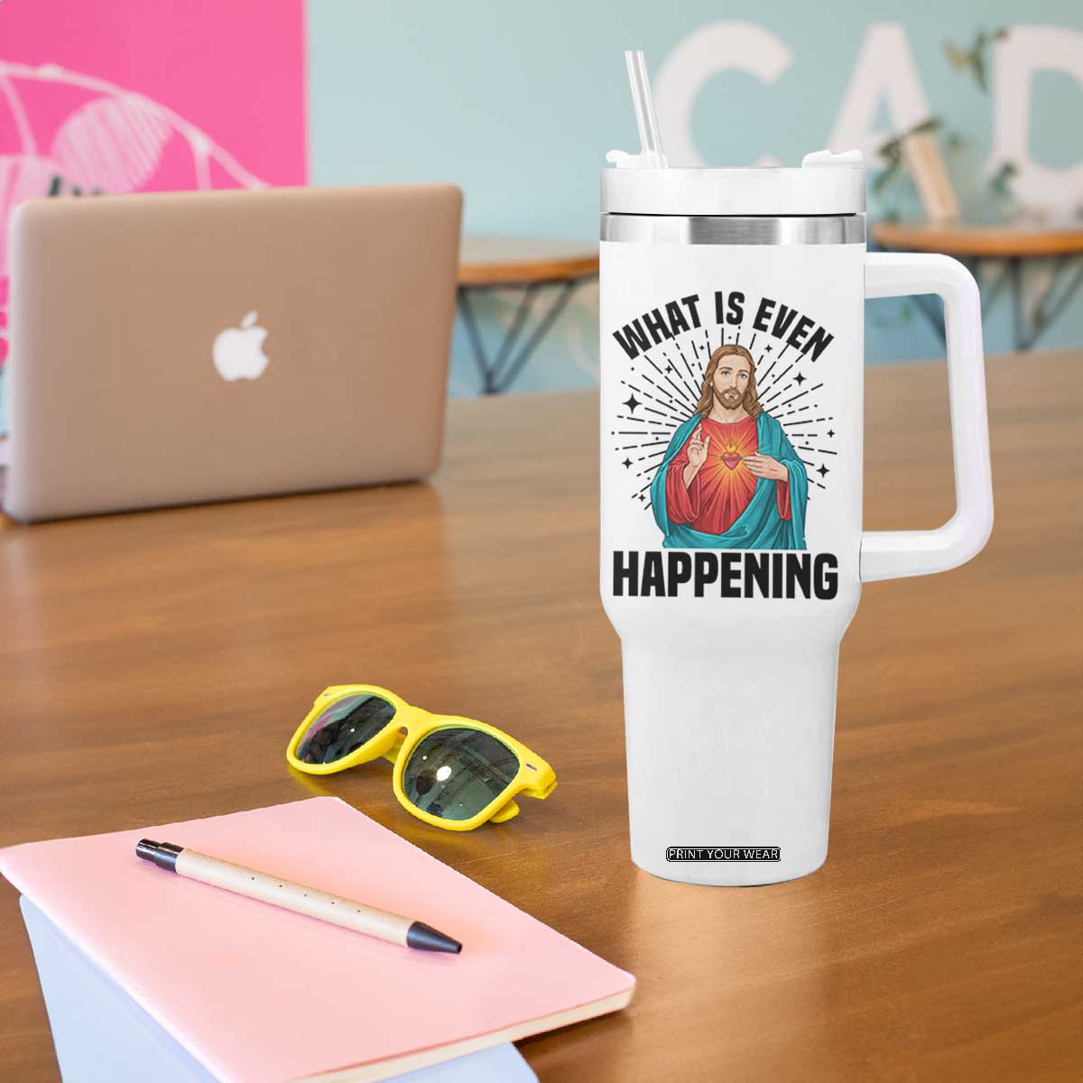 What Is Even Happening Tumbler With Handle Funny Christian TS14 Print Your Wear