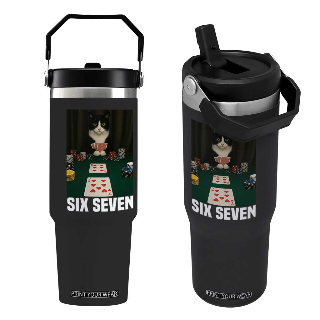 67 Poker Cat Flip Straw Tumbler Funny Six Seven Meme TS14 One Size: 30 oz Black Print Your Wear