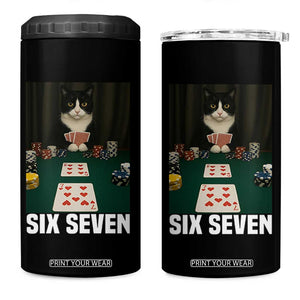 67 Poker Cat 4 in 1 Can Cooler Tumbler Funny Six Seven Meme TS14 One Size: 16 oz Black Print Your Wear