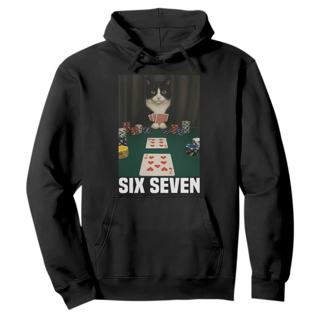67 Poker Cat Hoodie Funny Six Seven Meme TS14 Black Print Your Wear