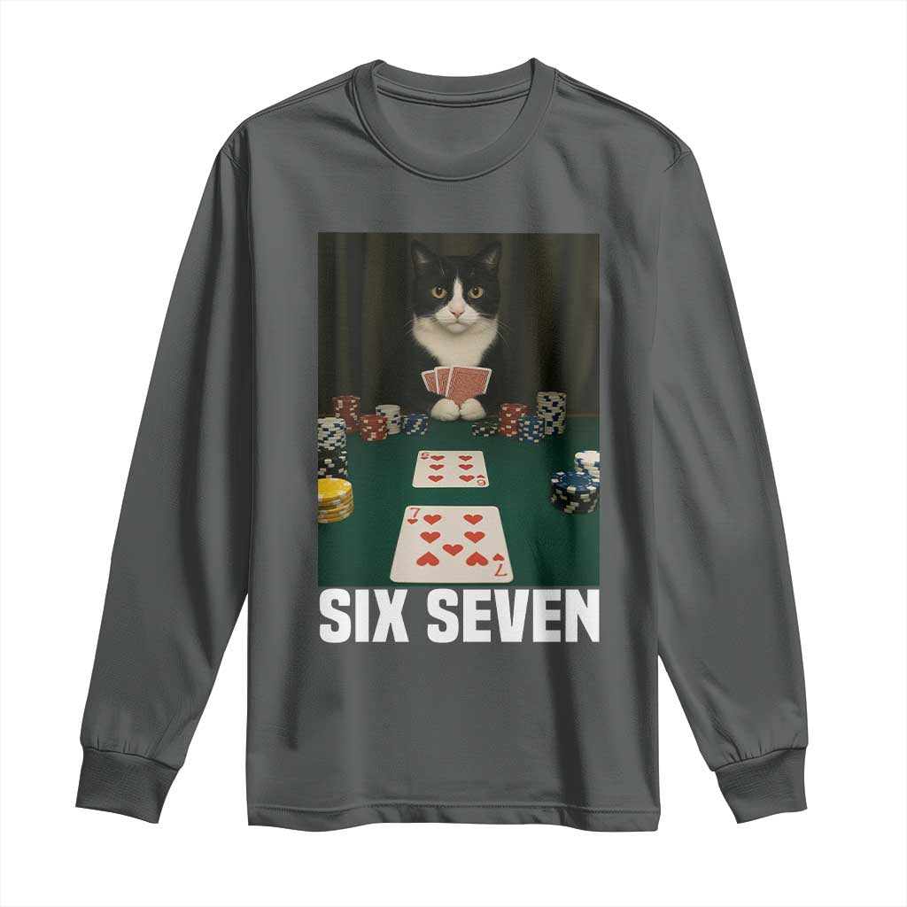 67 Poker Cat Long Sleeve Shirt Funny Six Seven Meme TS14 Dark Heather Print Your Wear