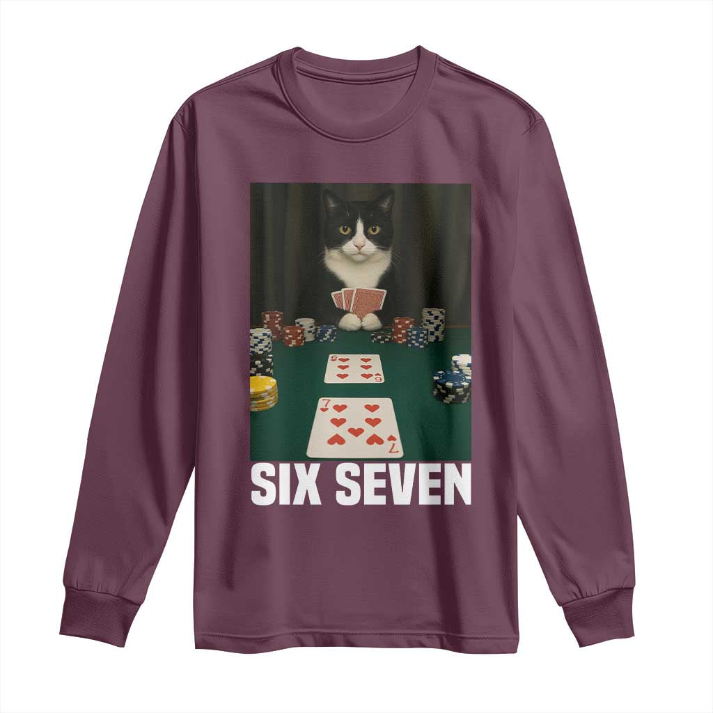 67 Poker Cat Long Sleeve Shirt Funny Six Seven Meme TS14 Maroon Print Your Wear