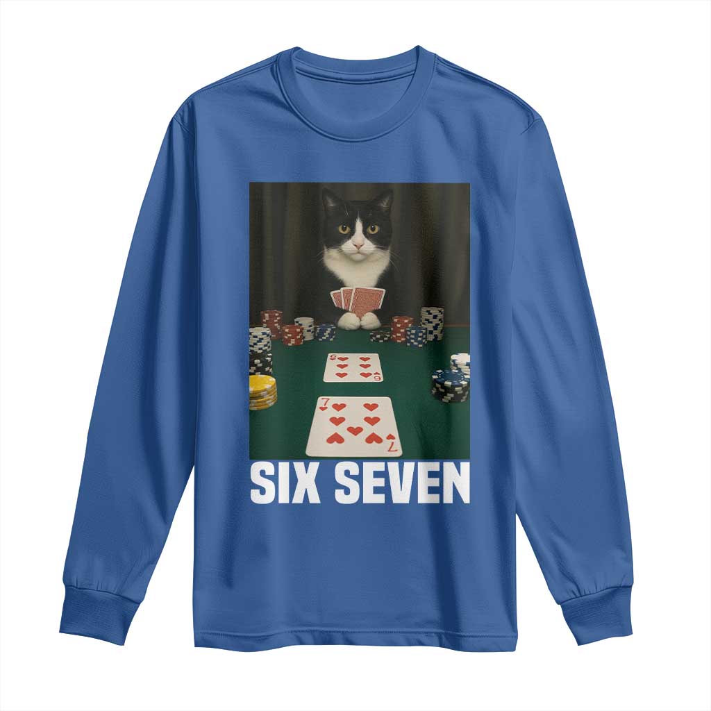 67 Poker Cat Long Sleeve Shirt Funny Six Seven Meme TS14 Royal Blue Print Your Wear