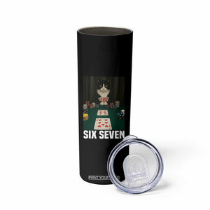 67 Poker Cat Skinny Tumbler Funny Six Seven Meme TS14 Print Your Wear